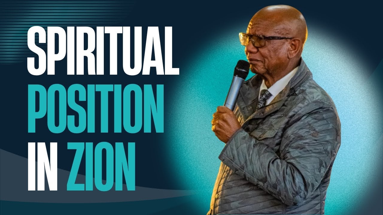 Spiritual Position In Zion